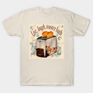 Retro inscription "Live, laugh, toaster bath" T-Shirt